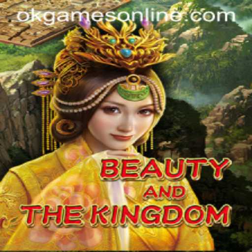 Explore the Majesty of BeautyAndTheKingdom with OKGames