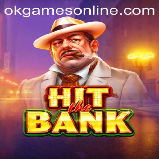 Dive Into the World of 'HitTheBank': An Innovative Game from OKGames