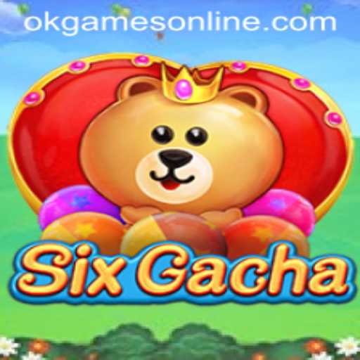 Exploring the Exciting Universe of SixGacha by OKGames