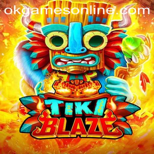 Experience the Thrill of TikiBlaze: OKGames’ Latest Sensation