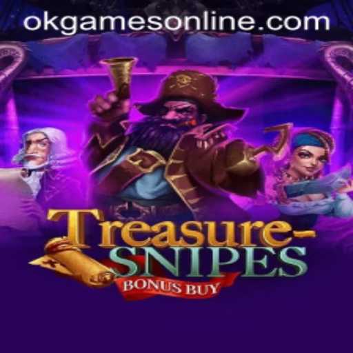 Discover the Excitement of TreasuresnipesBonusBuy in the World of OKGames